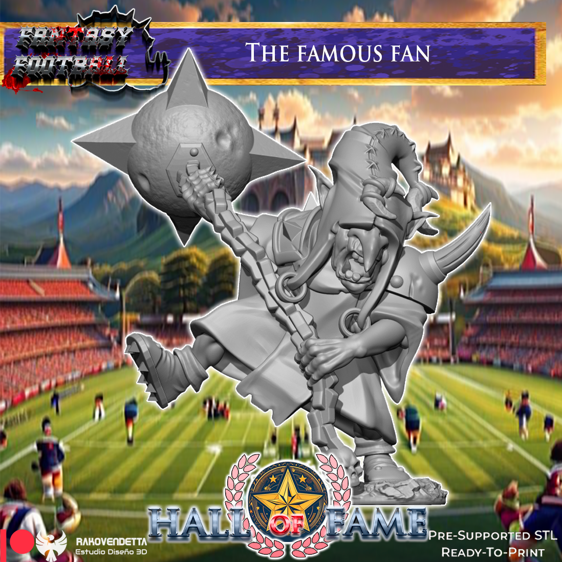 The image is a promotional poster for a fantasy football game called "The Famous Fan". It features a large statue of a fan holding a trophy, set against a backdrop of a football stadium and a castle. The text "FANTASY FOOTBALL" and "The Famous Fan" are prominently displayed, along with the game's title and the company's name, "RAHLEFREITZ Estuario Desejos 3D".